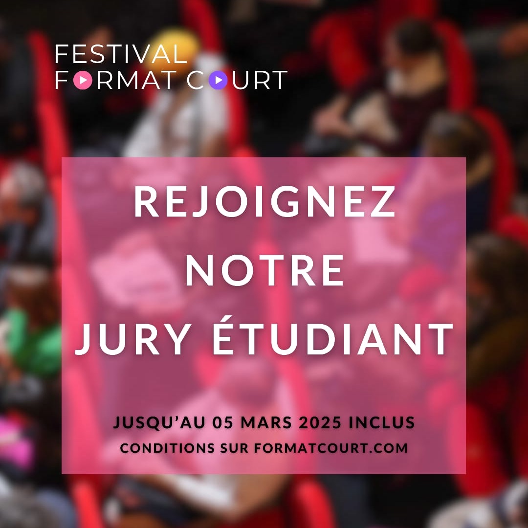 Festival Format Court 2025, participez au Jury Étudiant !